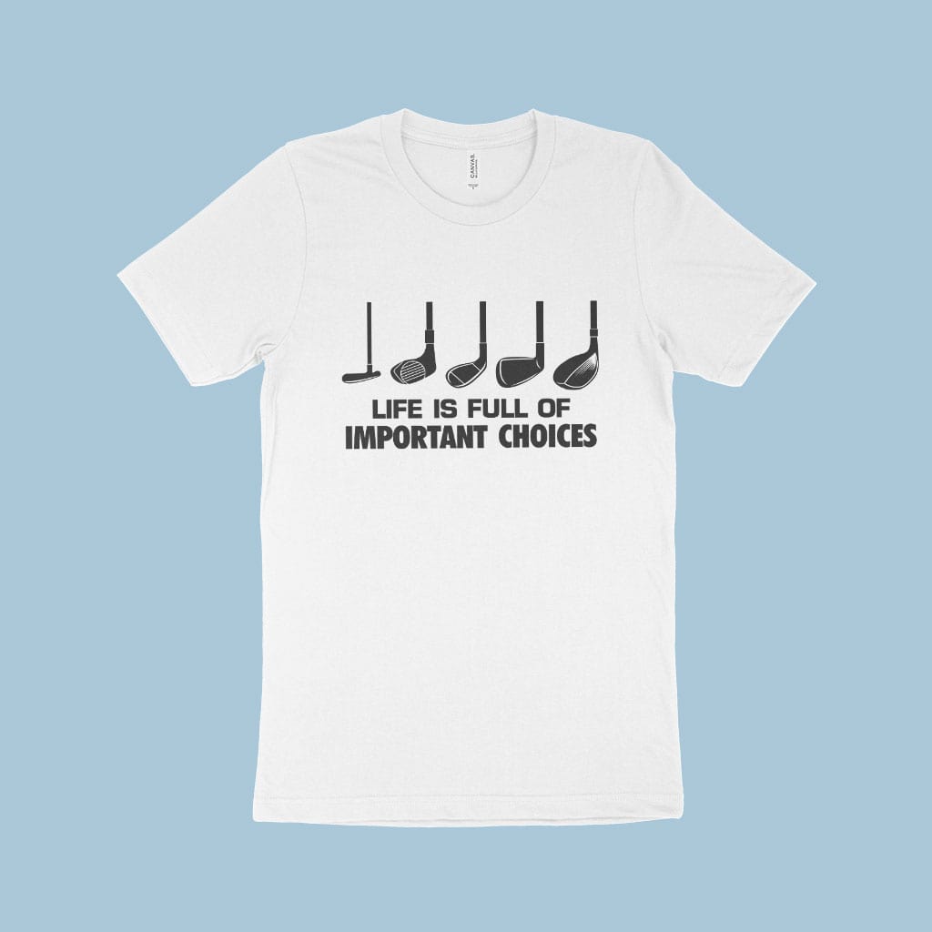 Important Choices Golf Unisex Jersey T-Shirt Made in USA