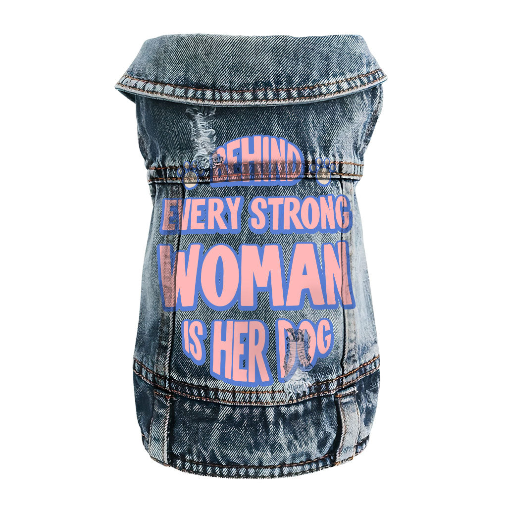 Behind Every Woman Is Her Dog Dog Denim Vest - Cute Dog Denim Jacket - Unique Dog Clothing