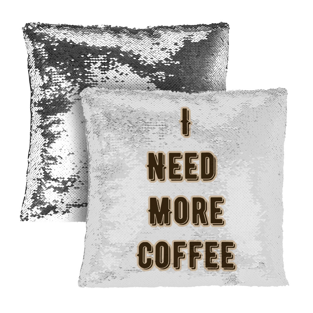 Coffee Themed Sequin Pillow Case - Cute Quote Pillow Case - Cool Trendy Pillowcase