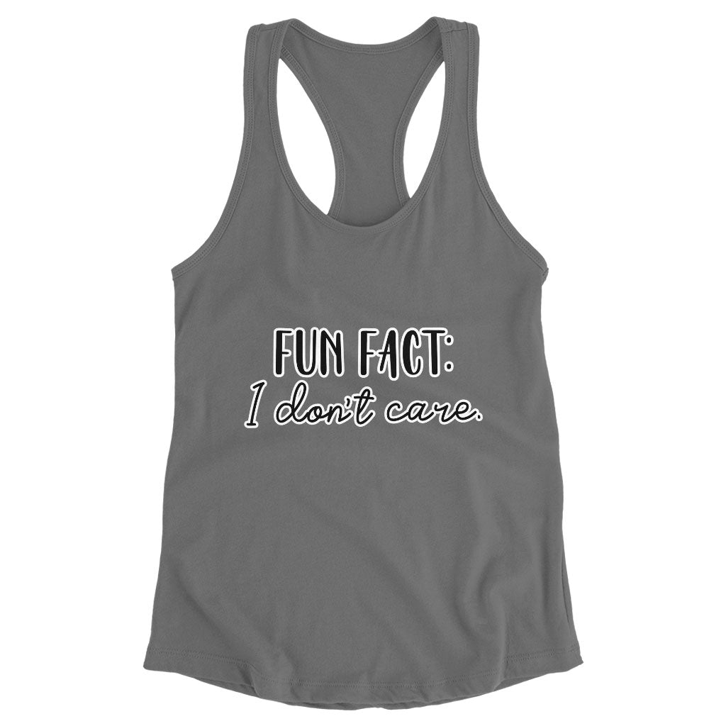 Fun Fact I Don't Care Racerback Tank - Cool Tank - Trendy Workout Tank