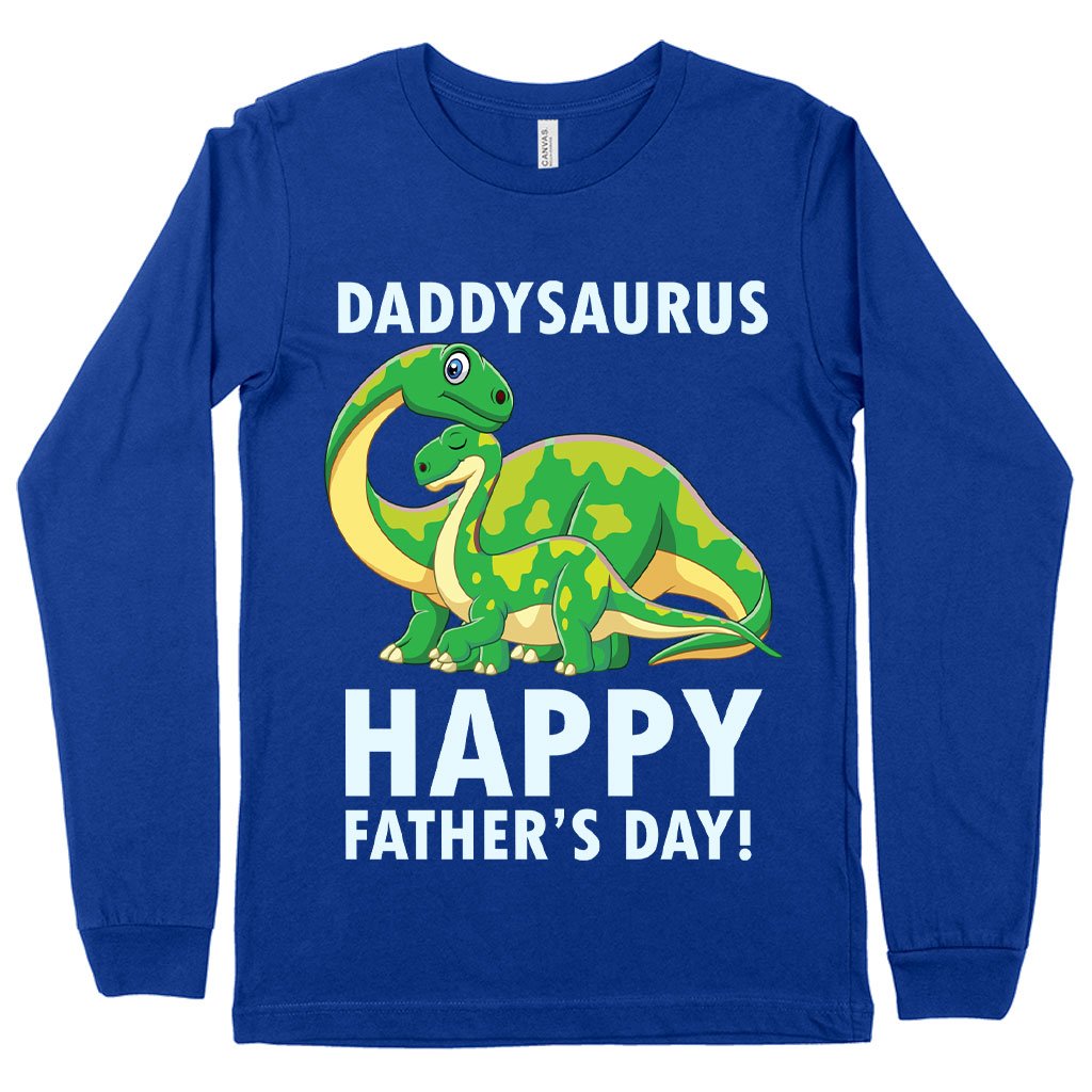 Daddysaurus Long Sleeve T-Shirt - Father's Day T-Shirts - Father's Day T-Shirt Ideas