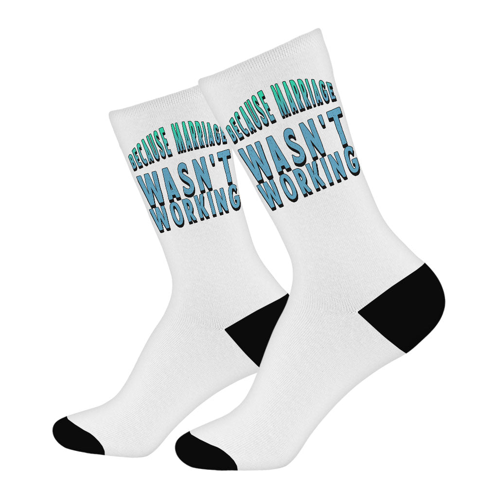 Funny Marriage Socks - Quote Novelty Socks - Sarcastic Crew Socks