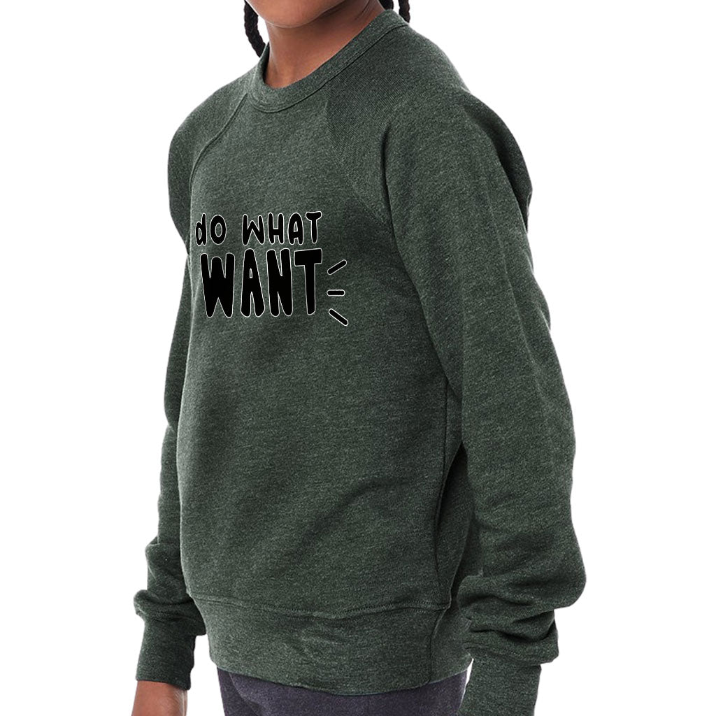 I Do What I Want Kids' Raglan Sweatshirt - Trendy Sponge Fleece Sweatshirt - Cool Design Sweatshirt