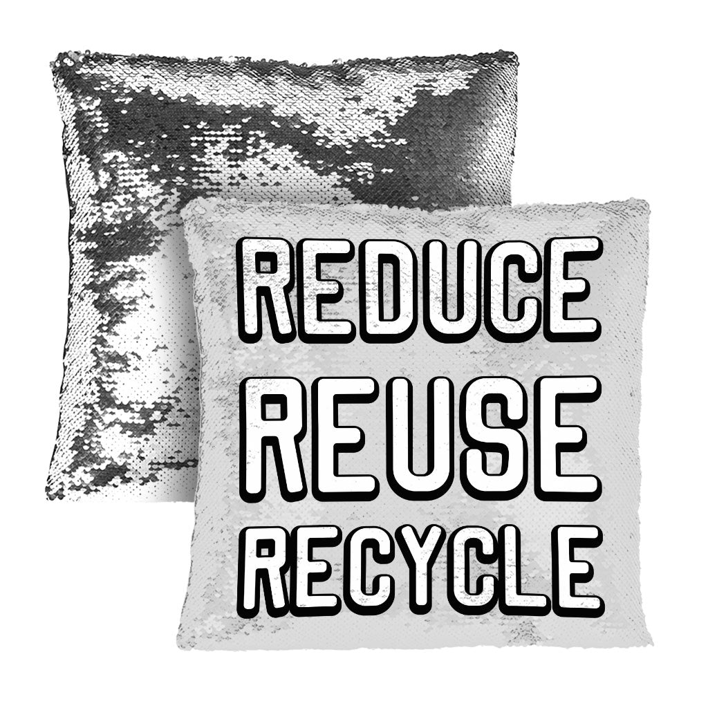 Reduce Reuse Recycle Sequin Pillow Case - Cute Design Pillow Case - Best Design Pillowcase