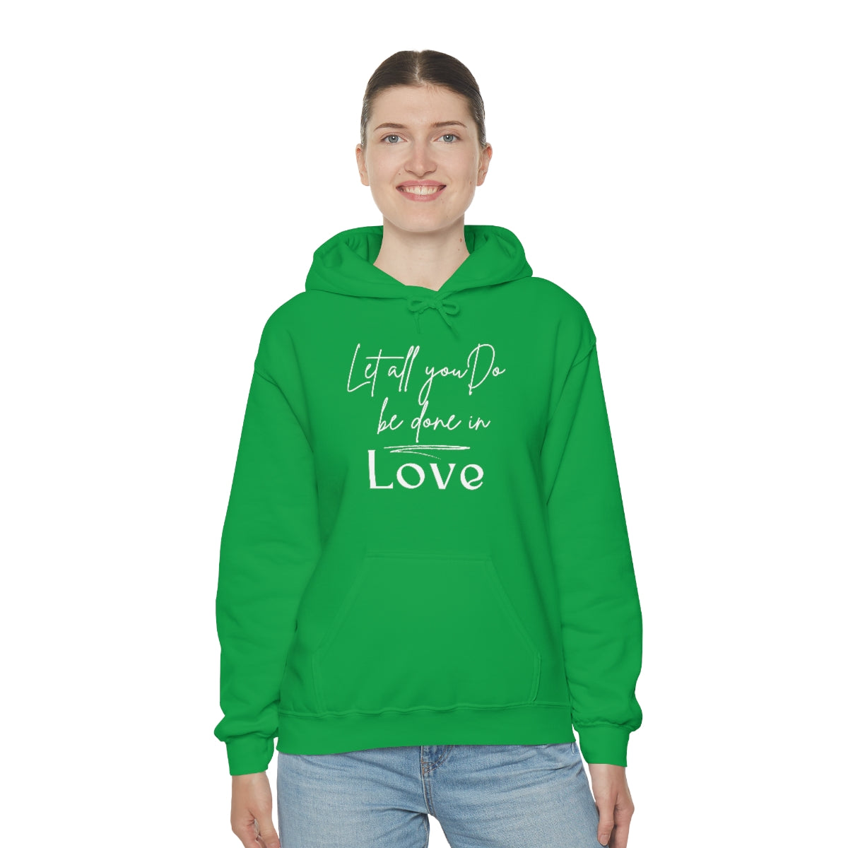 Uniquely You Graphic Hoodie, Let All You Do Be Done In Love Print