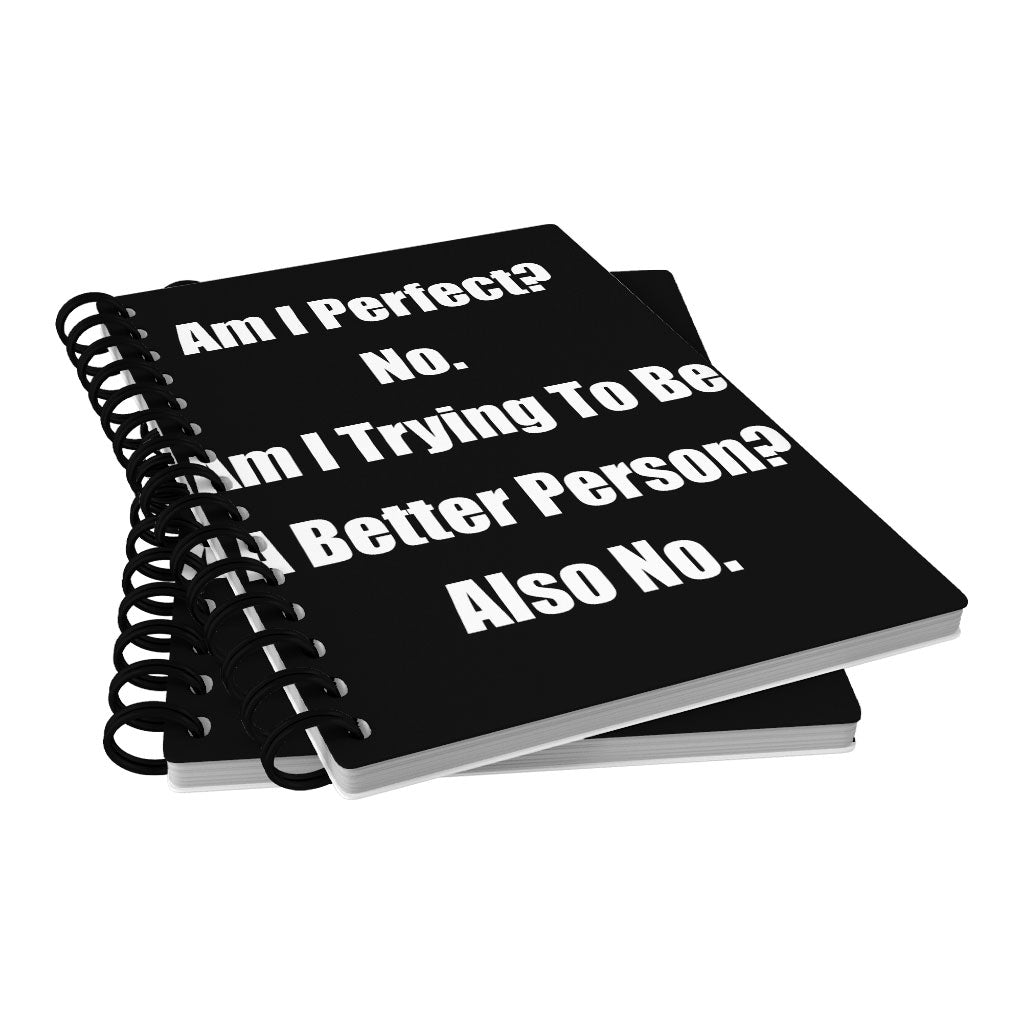 Am I Perfect No Spiral Notebook - Funny Notebook - Best Design Notebook