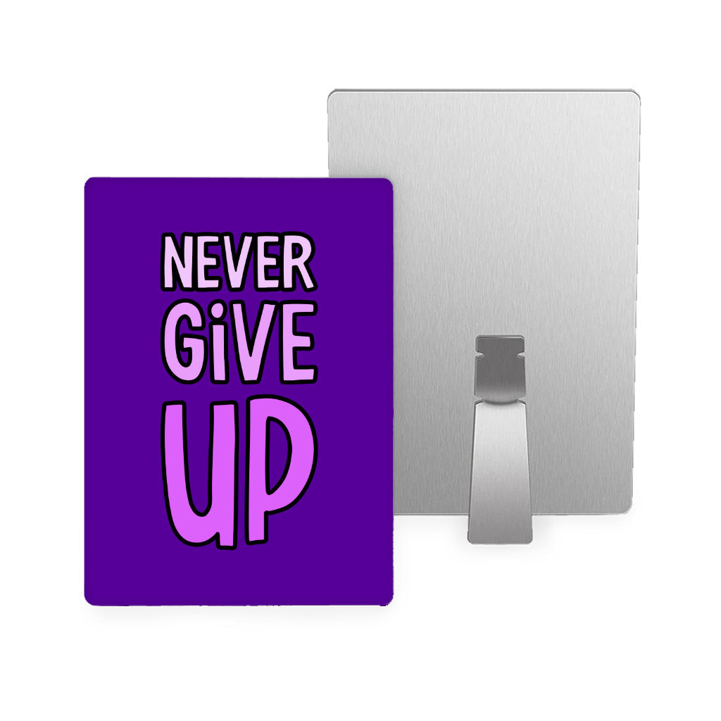 Never Give Up Metal Photo Prints - Inspirational Decor Pictures - Graphic Decor Pictures