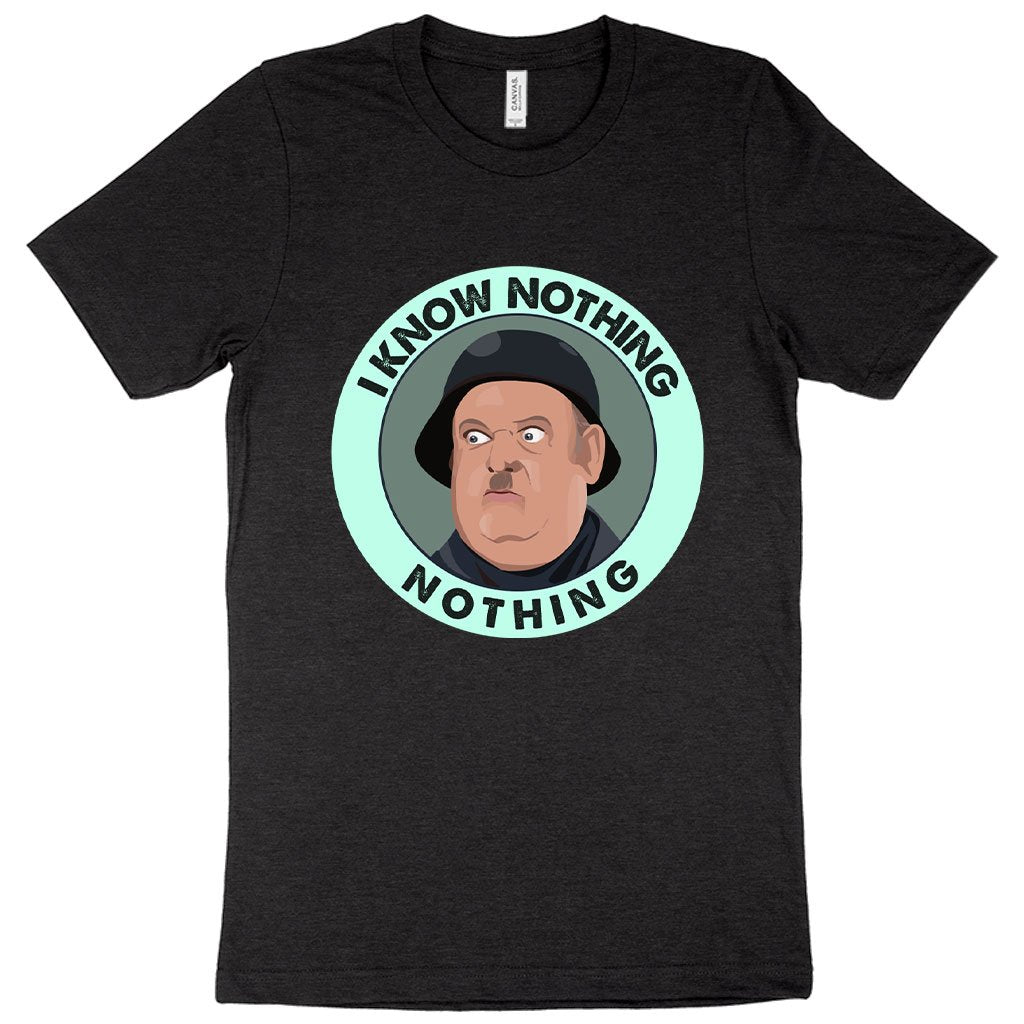 I Know Nothing T-Shirt - Hogan's Heroes T-Shirts