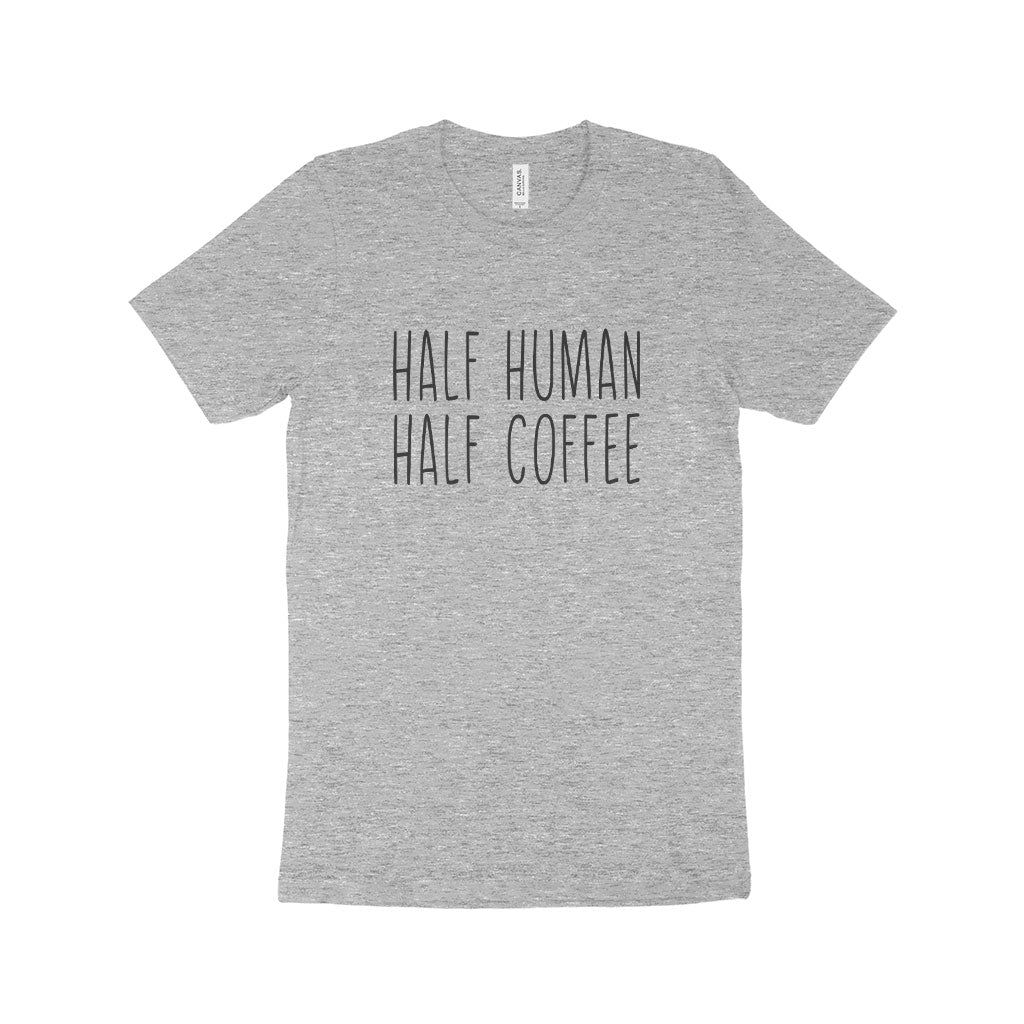 Half Human Half Coffee Unisex Jersey T-Shirt Made in USA