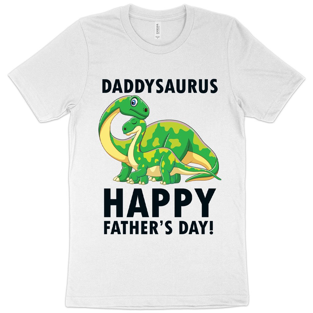 Daddysaurus T-Shirt - Father's Day T-Shirts - Father's Day T-Shirt Ideas