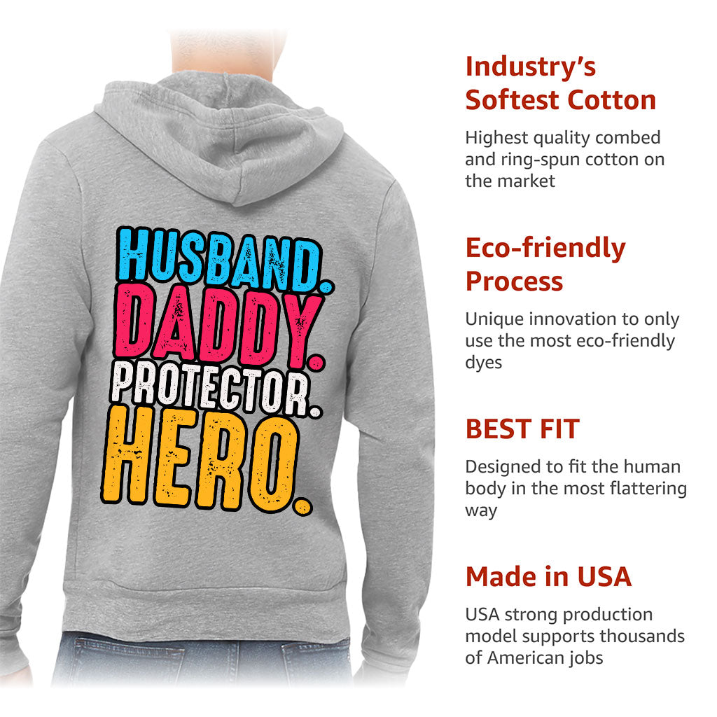 Husband Daddy Protector Hero Full-Zip Hoodie - Cool Hooded Sweatshirt - Printed Hoodie