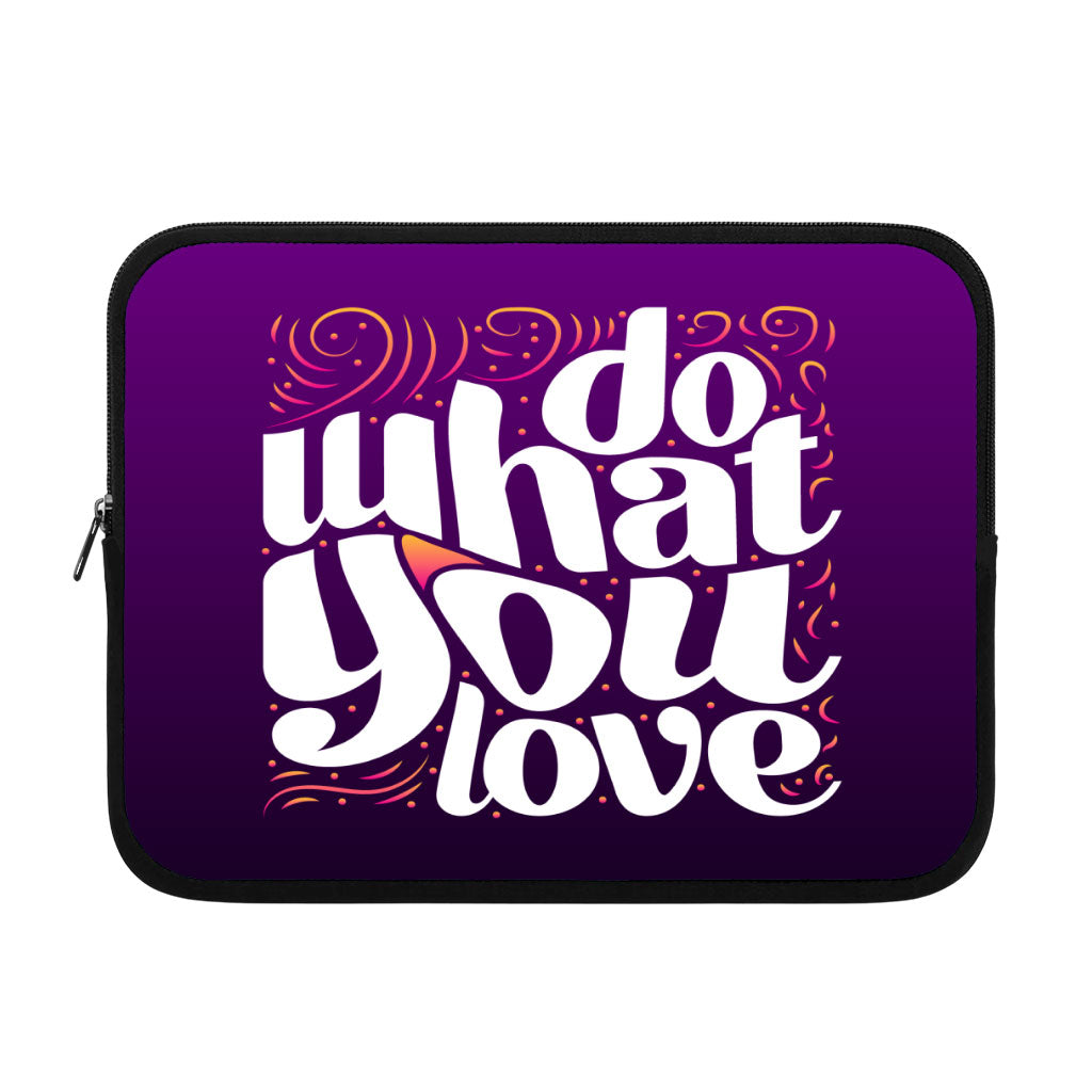 Do What You Love iPad Sleeve - Cute Design Tablet Sleeve - Graphic Carrying Case