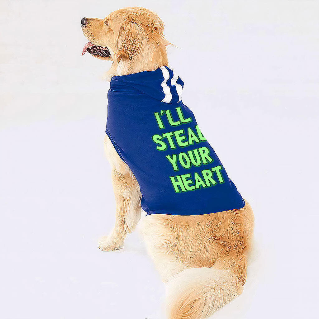 I'll Steal Your Heart Dog Shirt with Hoodie - Art Print Dog Hoodie - Word Design Dog Clothing