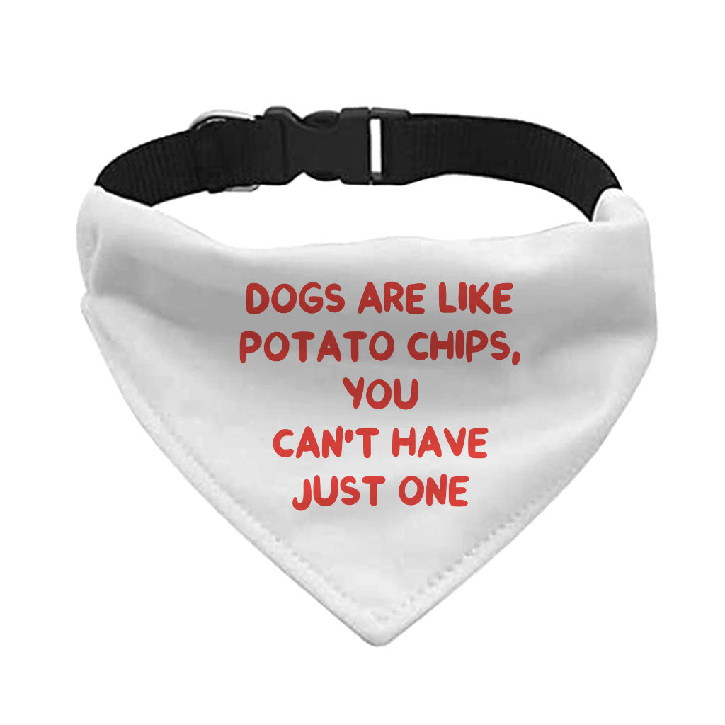 Dogs are Like Potato Chips Pet Bandana Collar - Funny Print Scarf Collar - Themed Dog Bandana