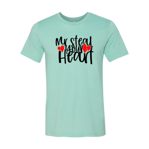 Mr Steal Your Heart Shirt