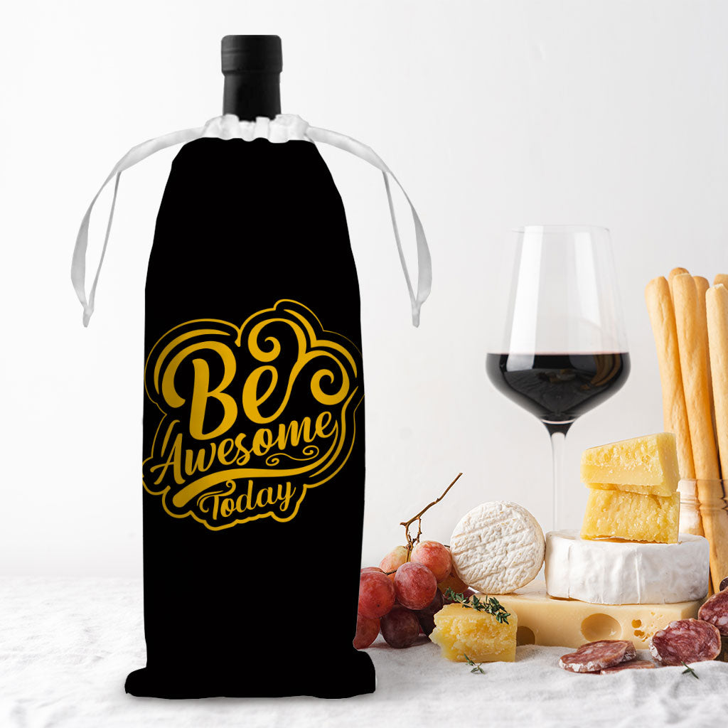 Be Awesome Today Wine Tote Bag - Motivational Wine Tote Bag - Cute Wine Tote Bag