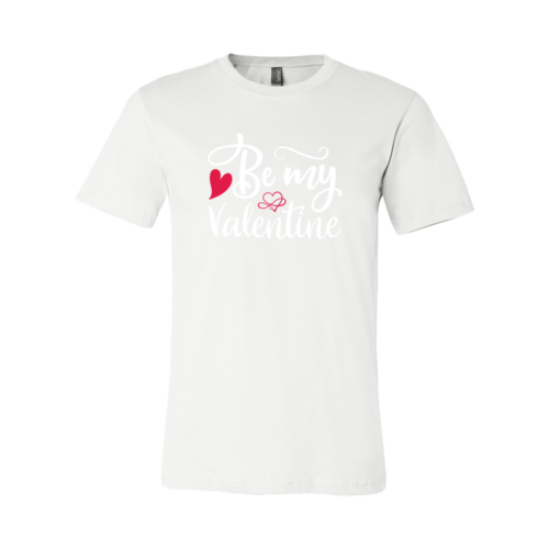 "Be My Valentine" Shirt