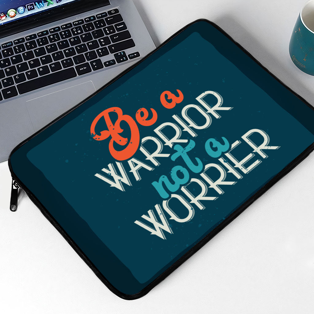 Be a Warrior Not a Worrier MacBook Pro 14" Sleeve - Funny Laptop Sleeve - Printed MacBook Sleeve