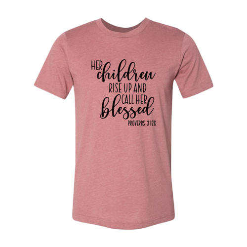 DT0208 Her Children Will Rise Up Shirt