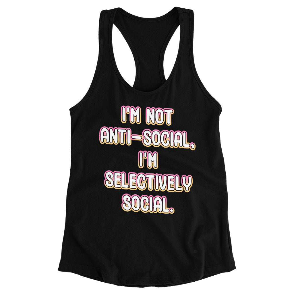 I'm Not Anti-social Racerback Tank - Funny Tank - Themed Workout Tank