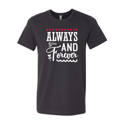 Always And Forever Shirt