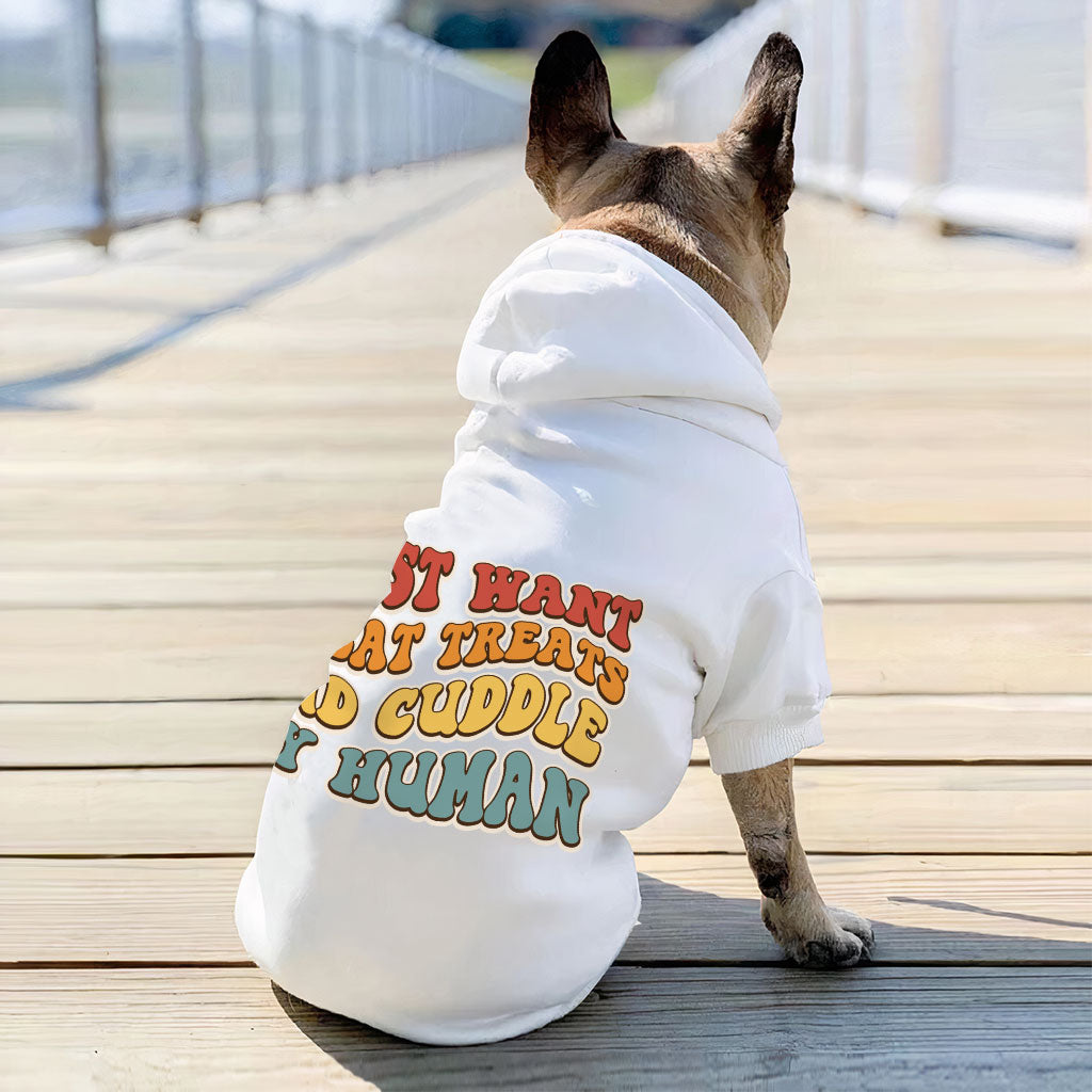 Cuddle My Human Dog Hoodie - Unique Dog Coat - Print Dog Clothing