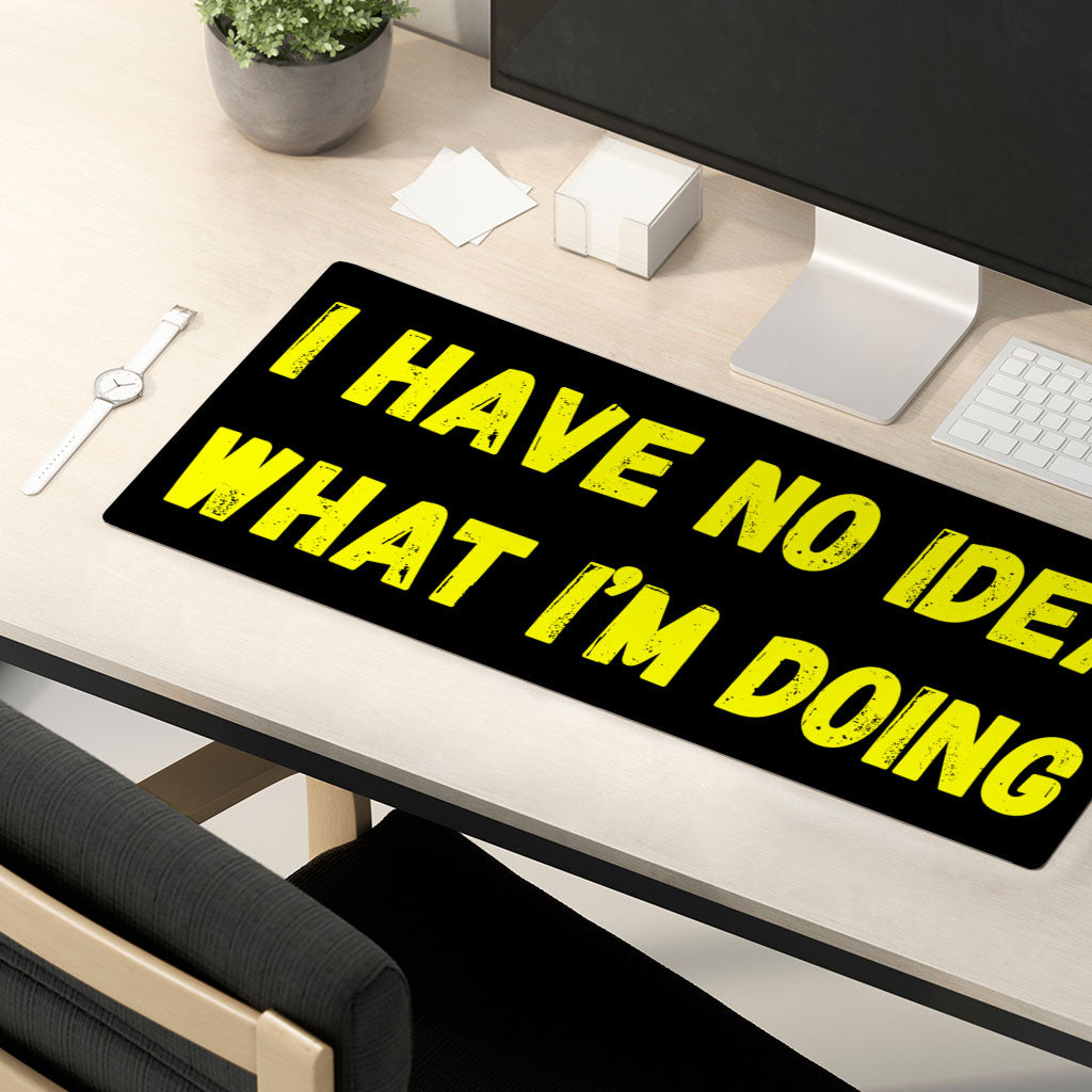 Funny Quote Desk Mat - Trendy Desk Pad - Graphic Laptop Desk Mat