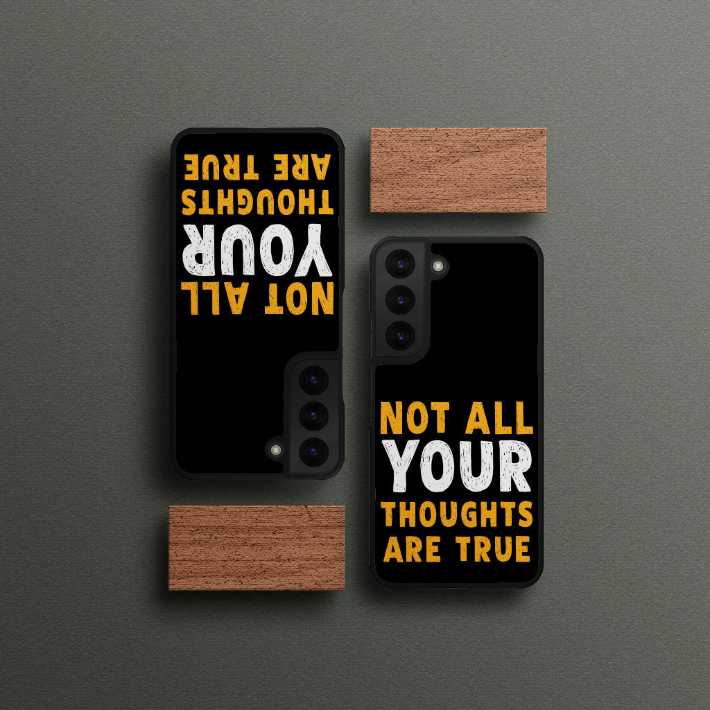 Not All Your Thoughts Samsung S22 Plus Phone Case - Quote Phone Case for Samsung S22 Plus - Printed Samsung S22 Plus Phone Case