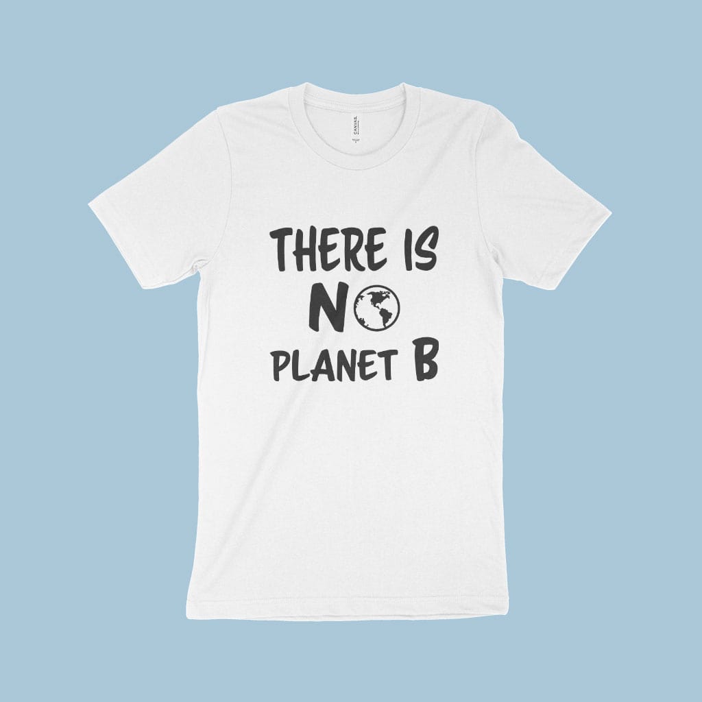 There is No Planet B Unisex Jersey T-Shirt Made in USA