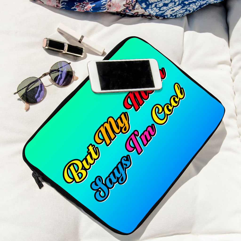 Colorful MacBook Pro 16" Sleeve - Quote Laptop Sleeve - Funny MacBook Sleeve