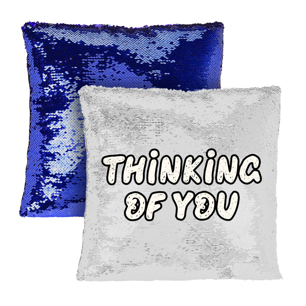 Thinking Of You Sequin Pillow Case - Cute Pillow Case - Trendy Pillowcase