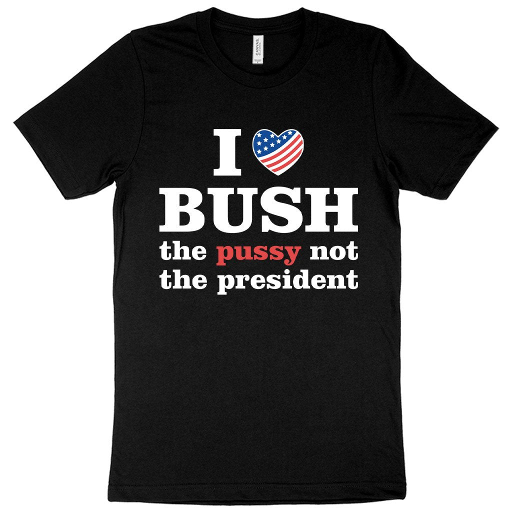 I Love Bush T-Shirt - President T-Shirt