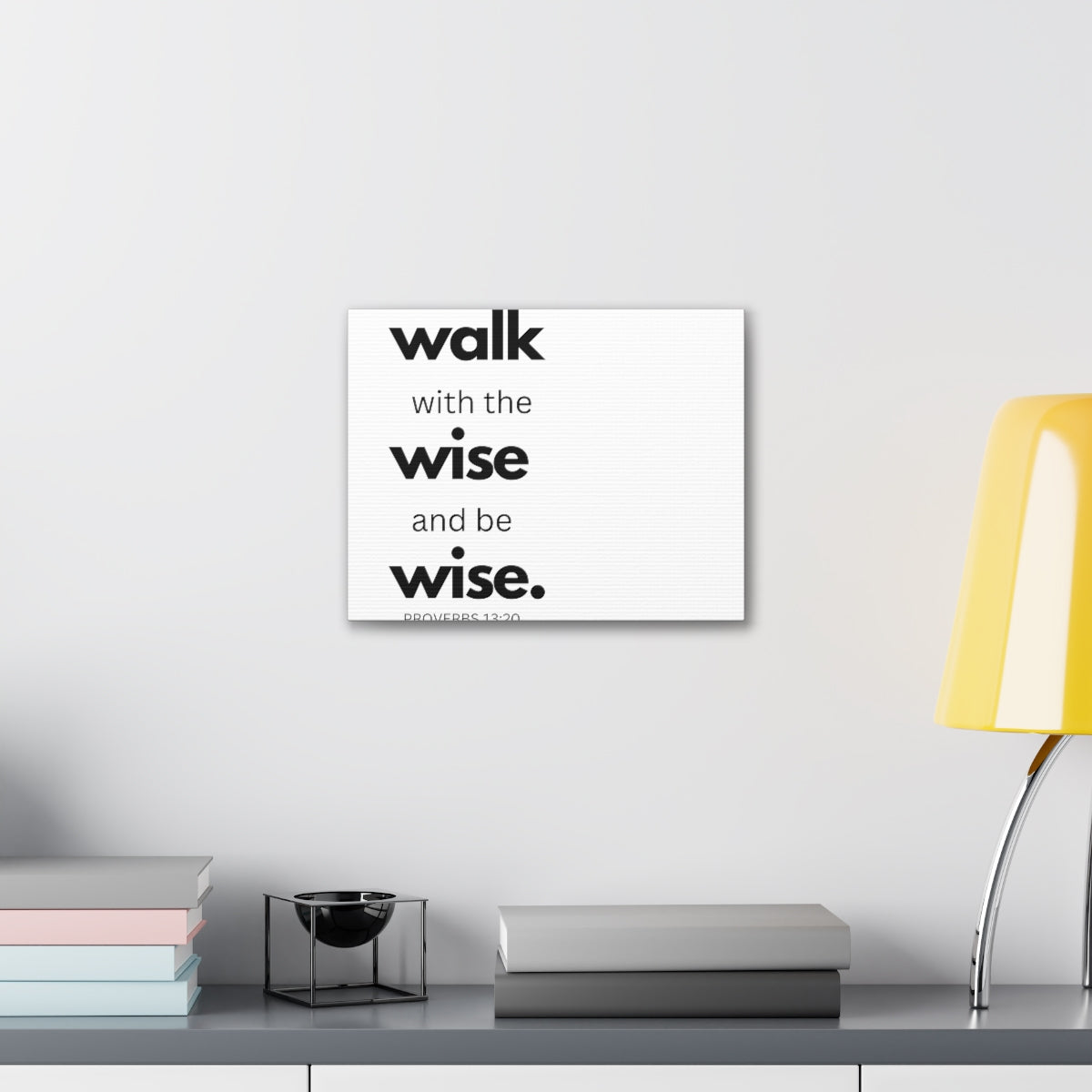 Uniquely You Canvas Gallery Wrap - Wall Art, Walk With The Wise And Be