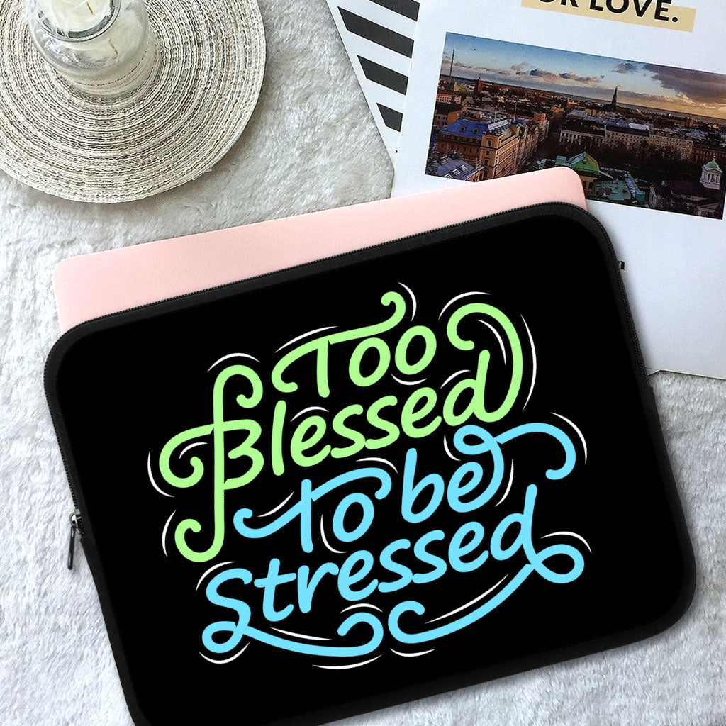 Too Blessed to Be Stressed HP 16" Sleeve - Funny Laptop Sleeve - Creative Laptop Sleeve with Zipper