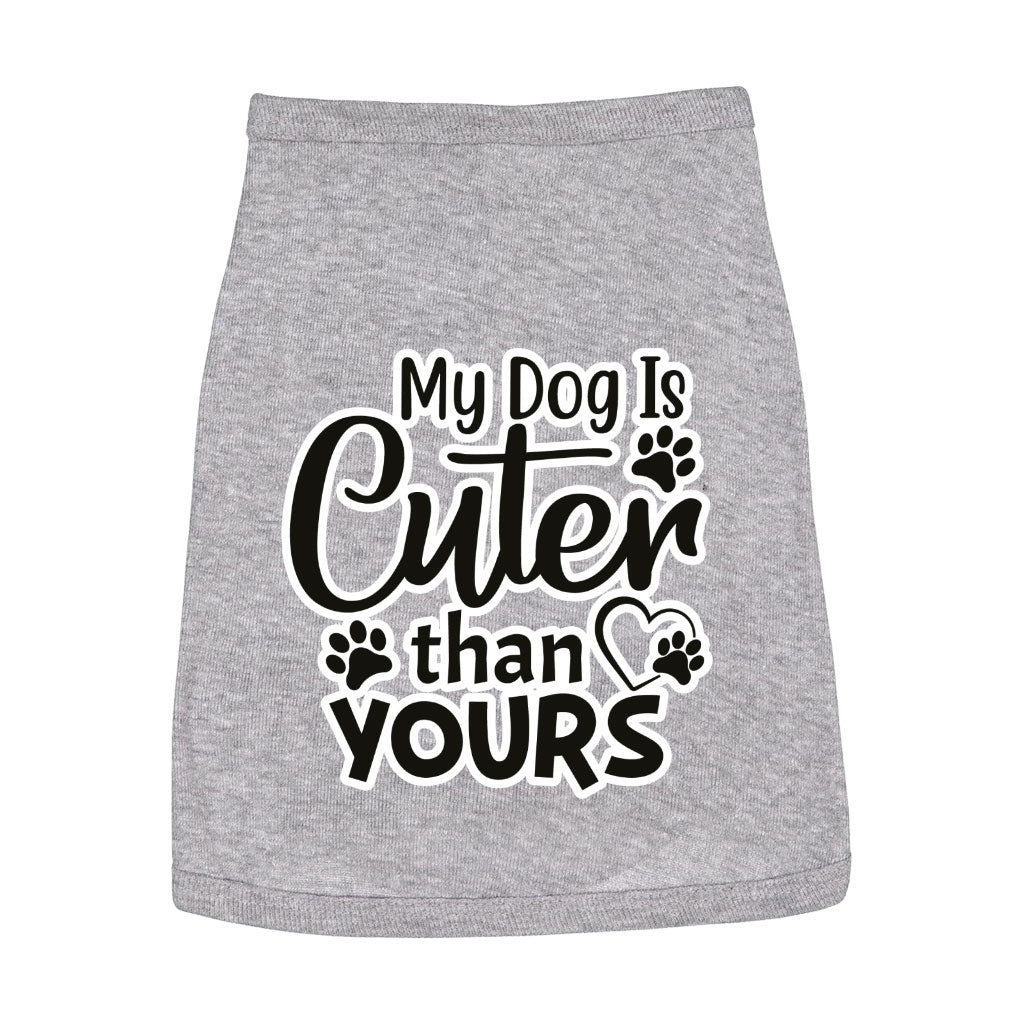 My Dog Is Cuter Than Yours Dog Sleeveless Shirt - Cute Dog Shirt - Art Dog Clothing