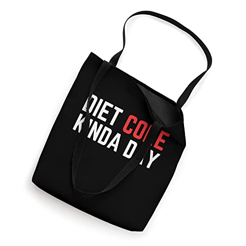 Diet Coke Kinda Day Fitness Lose Weight Tote Bag