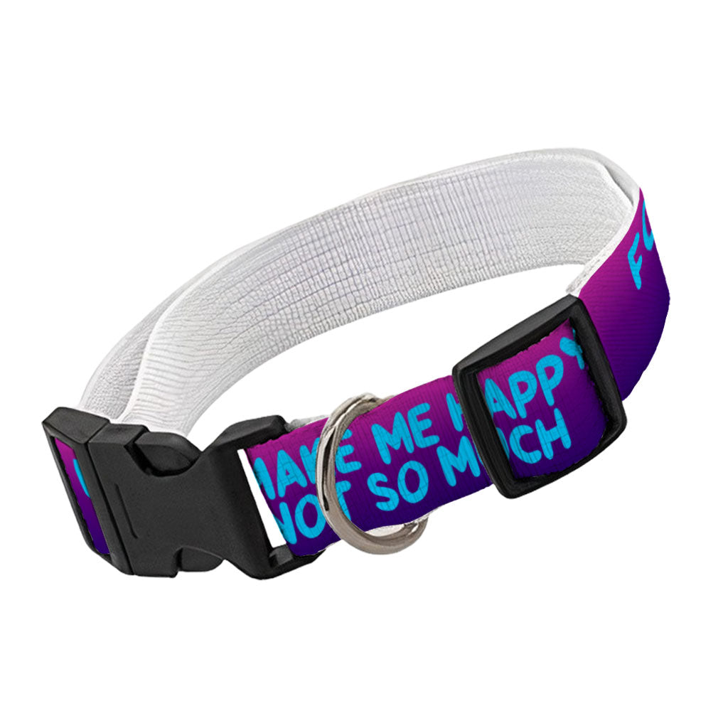 Funny Design Pet Collar - Sarcastic Dog Collar - Cool Saying Dog Collar