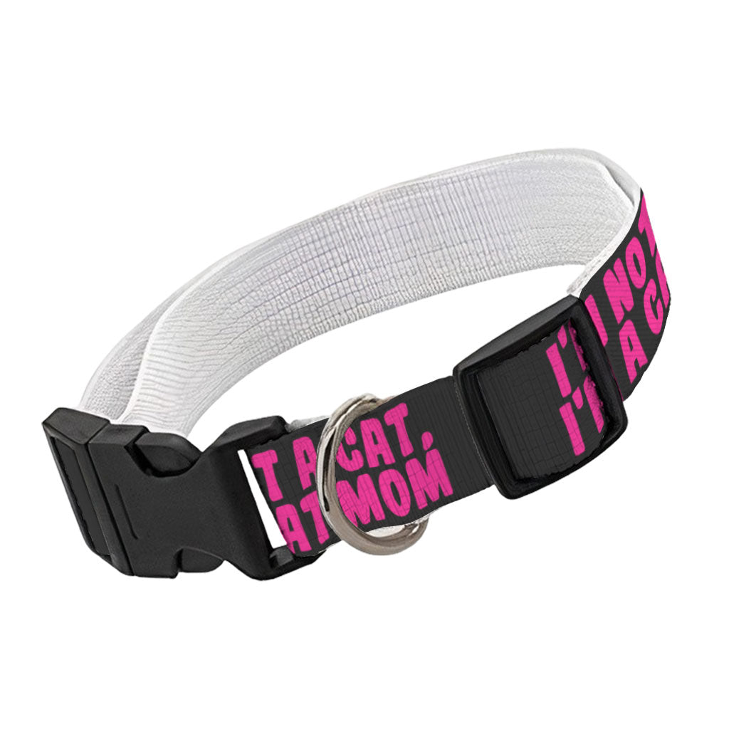 I'm Not a Cat Pet Collar - Cute Dog Collar - Printed Dog Collar