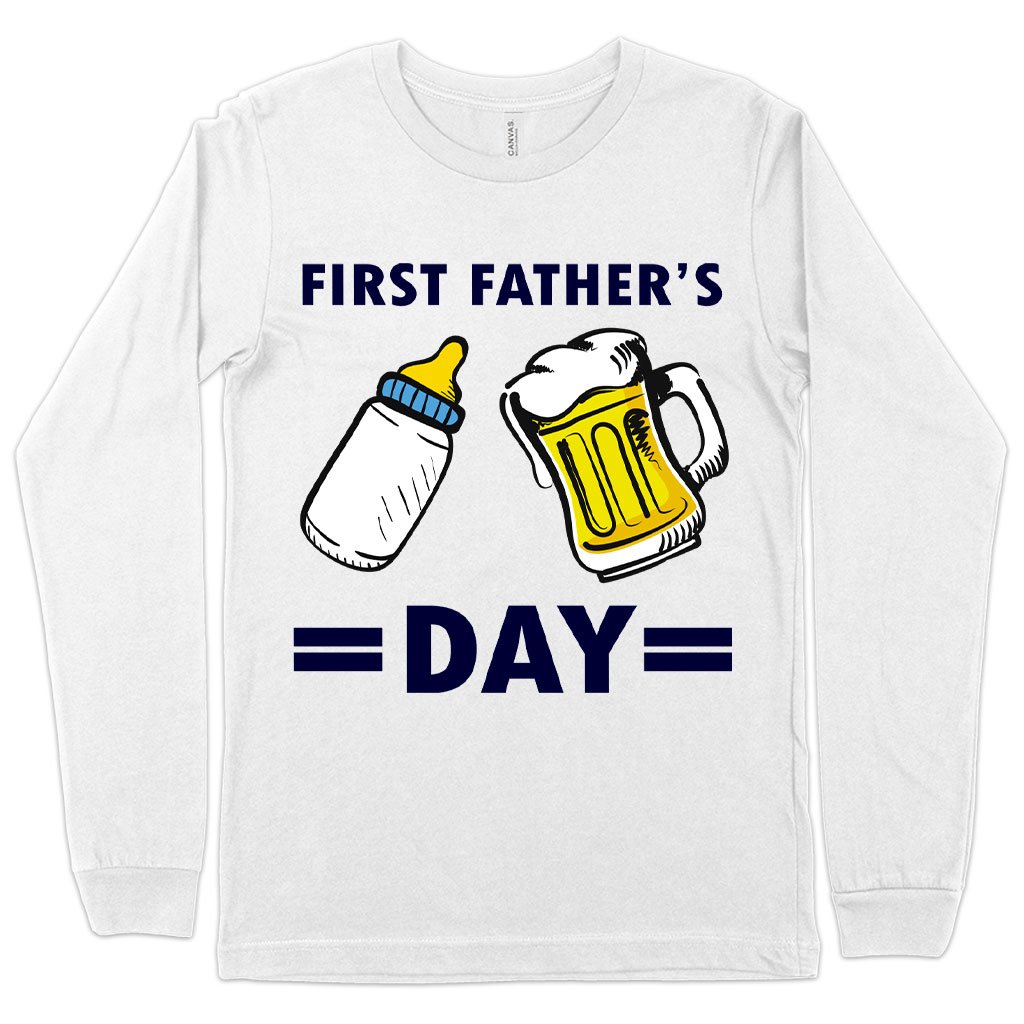 First Father's Day Long Sleeve T-Shirt - Funny Father's Day T-Shirts