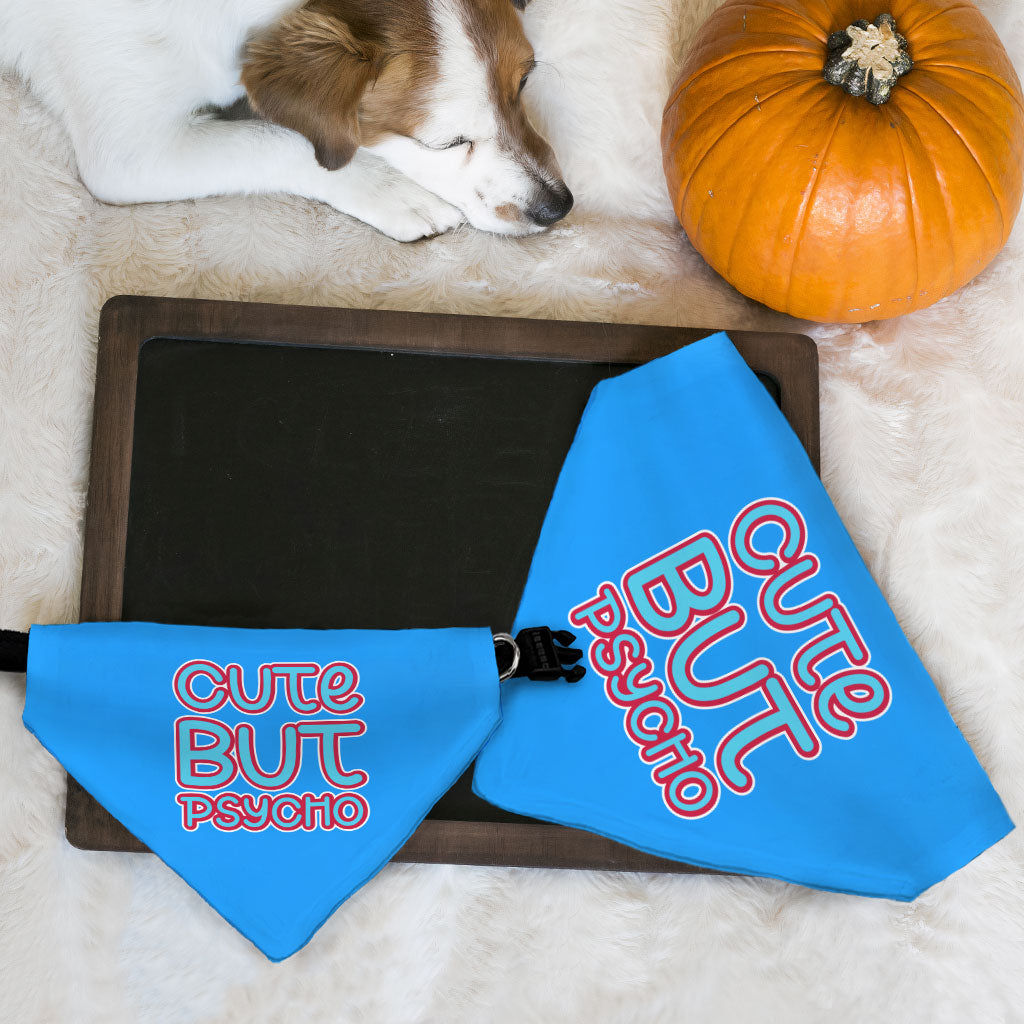 Cute but Psycho Pet Bandana Collar - Beautiful Scarf Collar - Phrase Dog Bandana