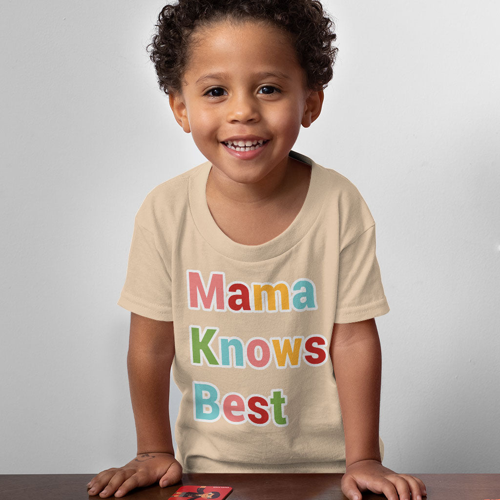 Mama Knows Best Toddler T-Shirt - Colorful Kids' T-Shirt - Cute Tee Shirt for Toddler