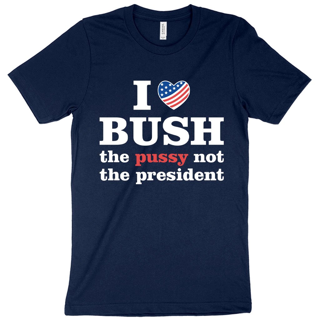 I Love Bush T-Shirt - President T-Shirt