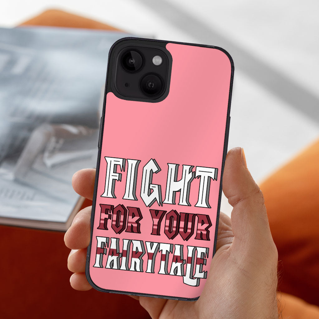 Fight for Your Fairytale iPhone 14 Case - Best Design Phone Case for iPhone 14 - Trendy iPhone 14 Case