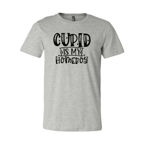 Cupid Is My Homeboy Shirt