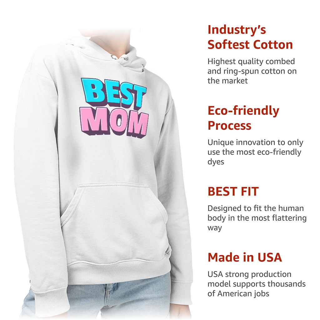 Best Mom Sponge Fleece Hoodie - Cute Hoodie - Gift Hooded Sweatshirt