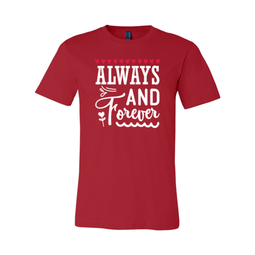 Always And Forever Shirt