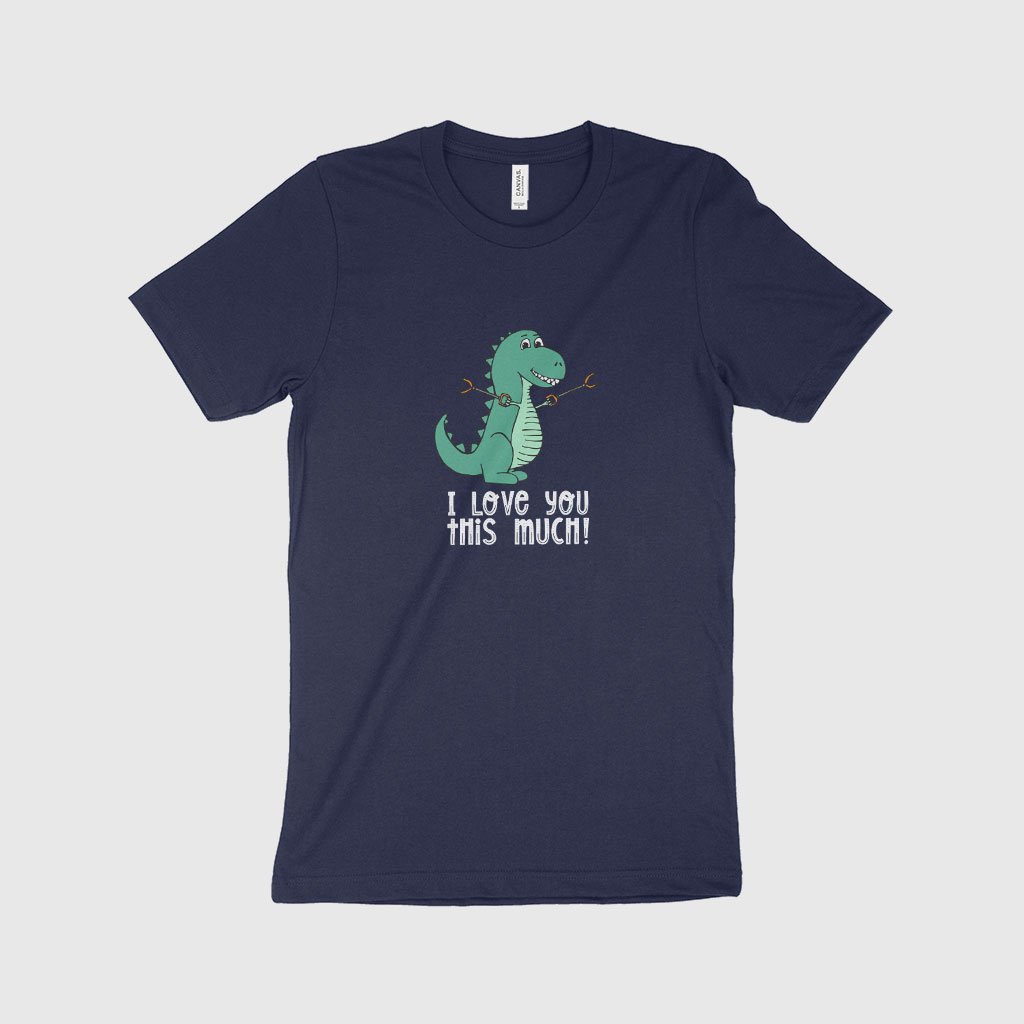 I Love You This Much Dinosaur T-Shirt Made in USA