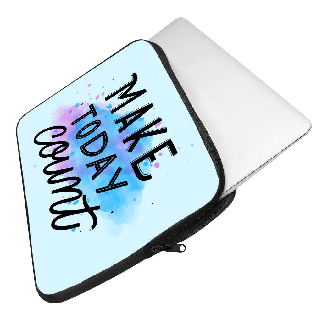 Make Today Count MacBook Pro 16" Two-Sided Sleeve - Best Design Laptop Sleeve - Cute MacBook Sleeve