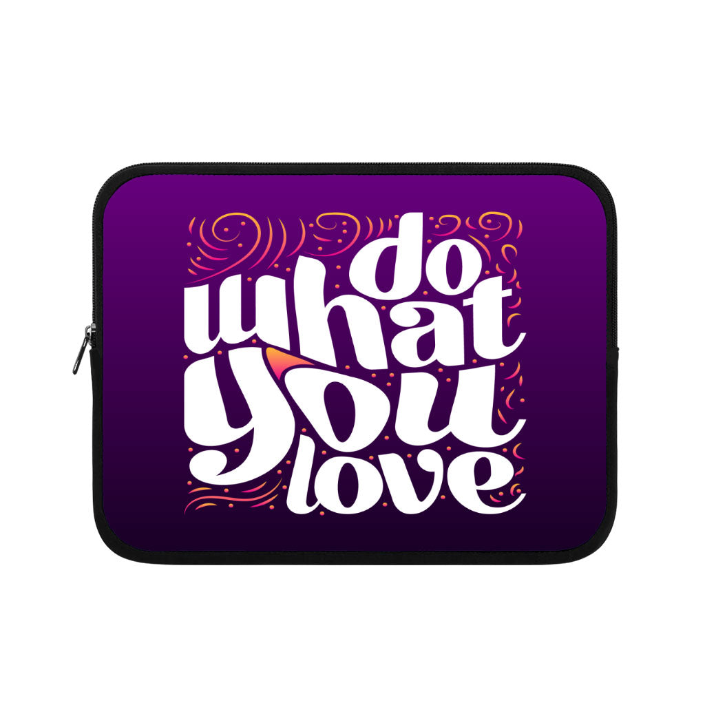 Do What You Love iPad Sleeve - Cute Design Tablet Sleeve - Graphic Carrying Case