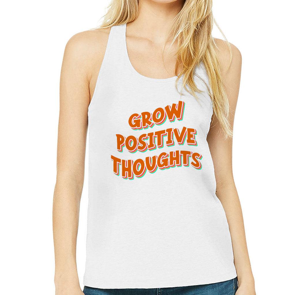 Grow Positive Thoughts Women's Racerback Tank - Inspirational Tank Top - Quote Workout Tank